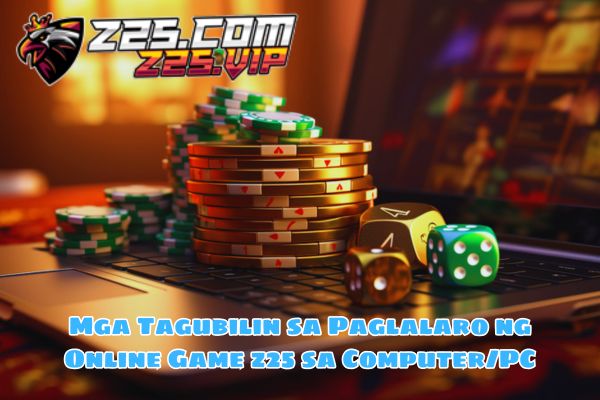 Mga Tagubilin sa Paglalaro ng Online Game z25 sa ComputerPC.jpg