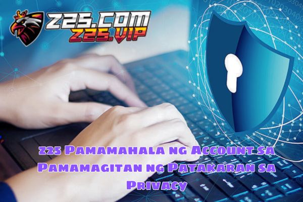 z25 Pamamahala ng Account sa Pamamagitan ng Patakaran sa Privacy.jpg