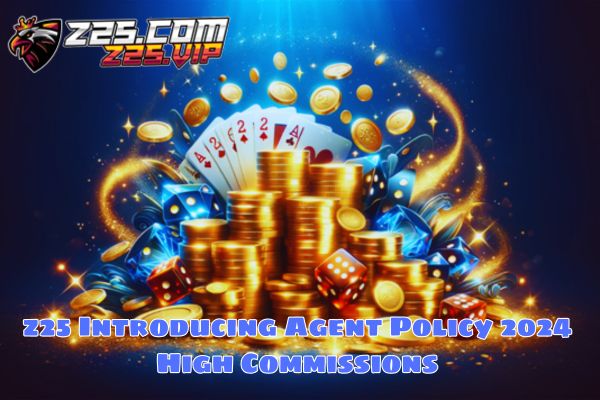 z25 Introducing Agent Policy 2024 High Commissions.jpg