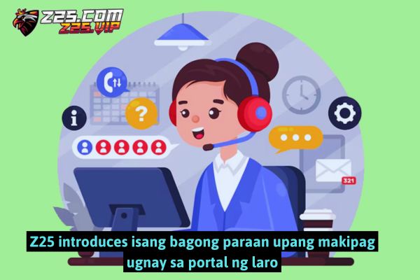 Z25 introduces isang bagong paraan upang makipag ugnay sa portal ng laro